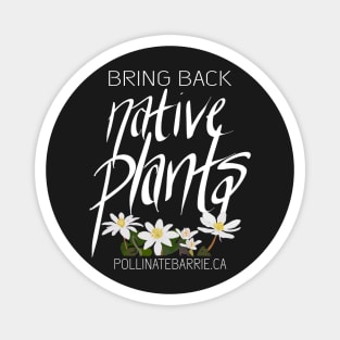 Bring Back Native Plants (Dark) Magnet